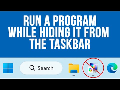 How to Run a Program in the Background so it Doesn't Show up on the Windows Taskbar