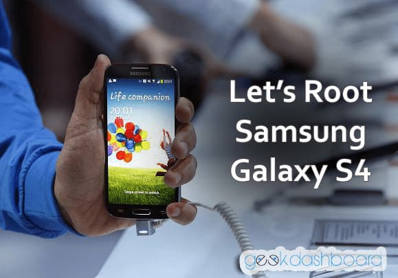 How to root samsung Galaxy S4