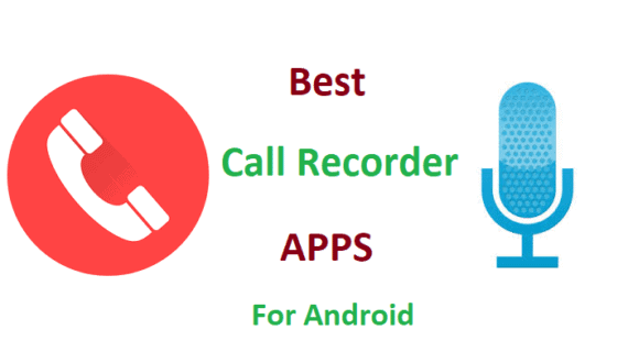 Best Call Recorder Apps for Android