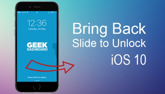 how to bring back slide to unlock in iOS 10