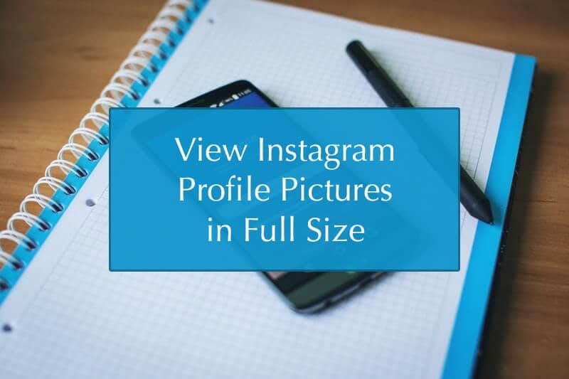 How to Download or View Instagram Profile Picture of Others in Full Size
