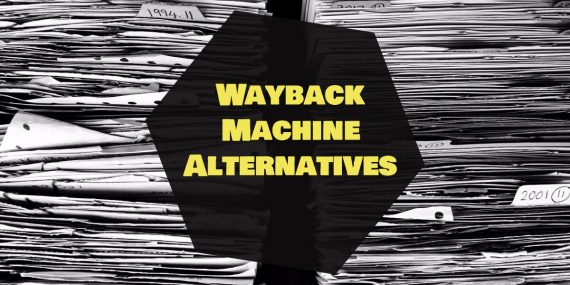 List of Wayback Machine Alternatives are shown below