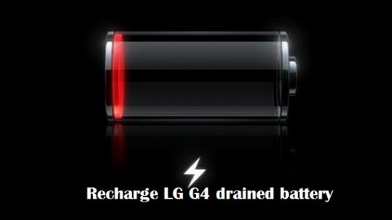 Recharge drained battery of LG G4 won't turn on