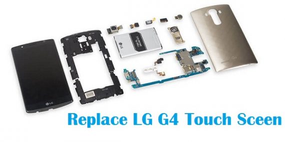 Replace damaged touch screen of LG G4 won't turn on