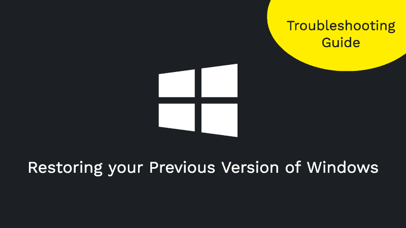 Fix Restoring Your Previous Version Of Windows Error In Windows 10