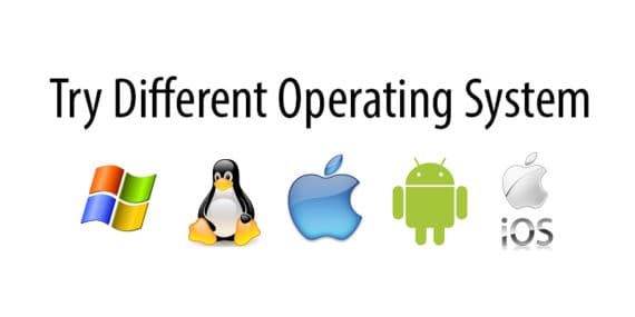 try different operating system