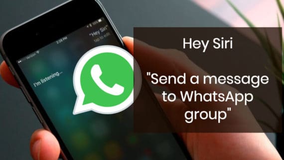 Now you can send group messages in WhatsApp using Siri