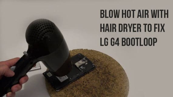 fix LG G4 bootloop using hair dryer