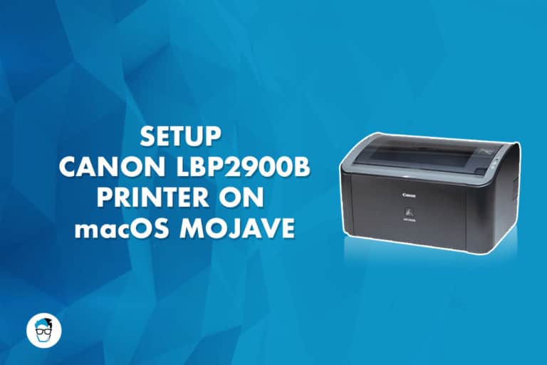 How To Download And Install Canon LBP2900B Printer Drivers On MacOS