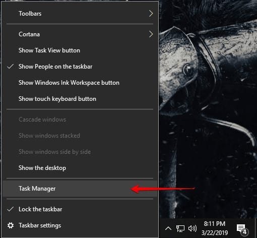 Open Task Manager by right clicking on Taskbar