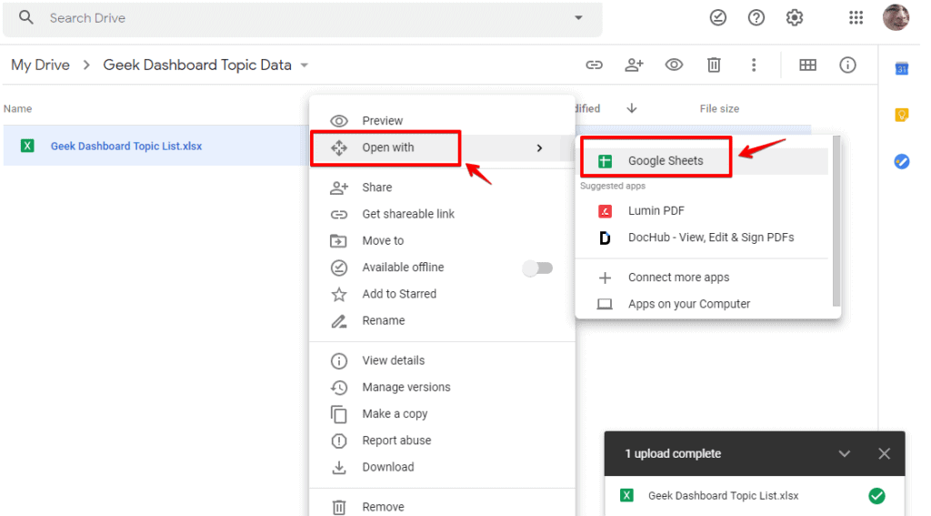 Right click on Excel file and open with Google Sheets