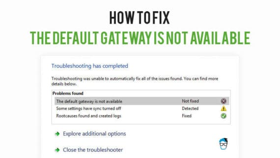 How to fix the default gateway is not available error in Windows