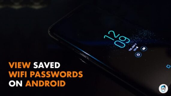 view saved WiFi passwords on Android