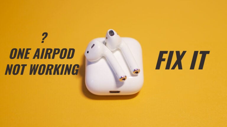 One AirPod Not Working? 10 Ways to Fix When Right or Left AirPod is Not