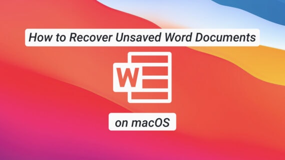 Recover Unsaved Word Documents on macOS