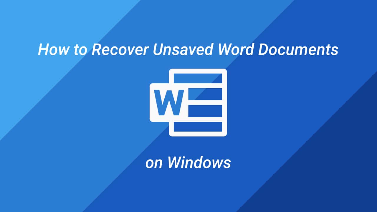 4-efficient-ways-to-recover-unsaved-word-document-without-obstacles