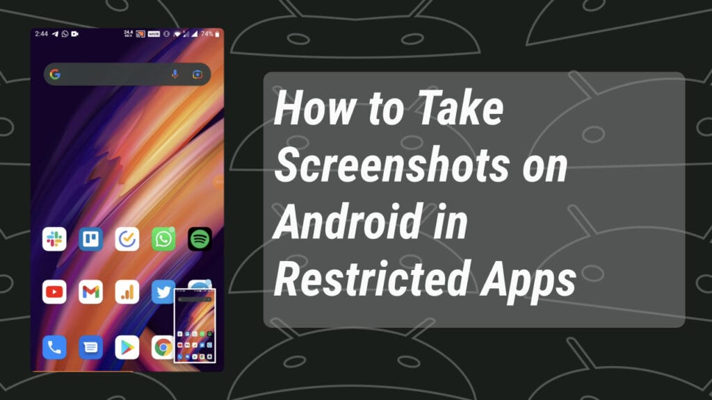 How to Take Screenshots on Android if App Doesn’t Allow [No Root]