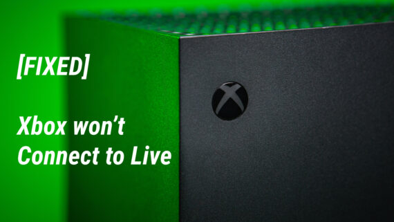 Different ways to fix if your Xbox won't connect to Live