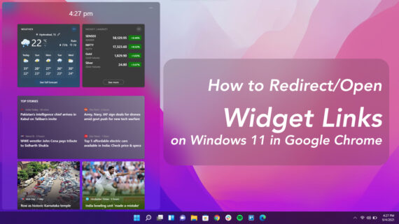 How to Open Windows 11 Widget Links in Google Chrome