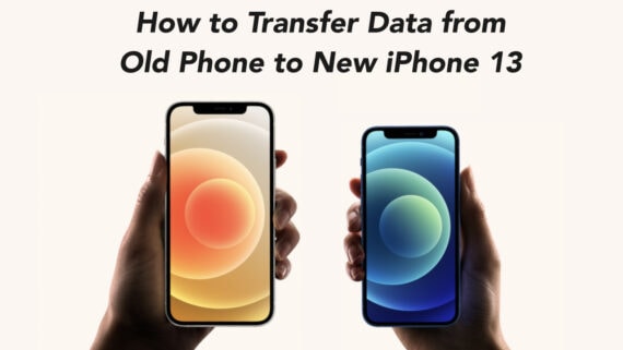 How to Transfer Data from Old Phone to new iPhone