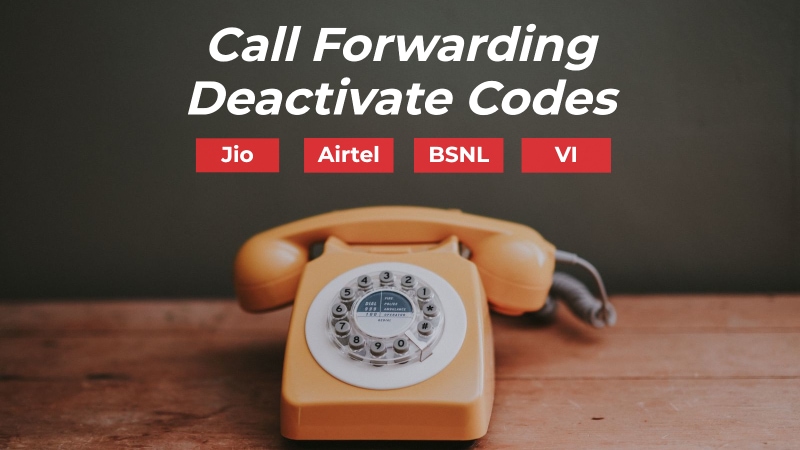 All Call Forwarding Deactivate Codes of Jio, Airtel, BSNL, and Vi