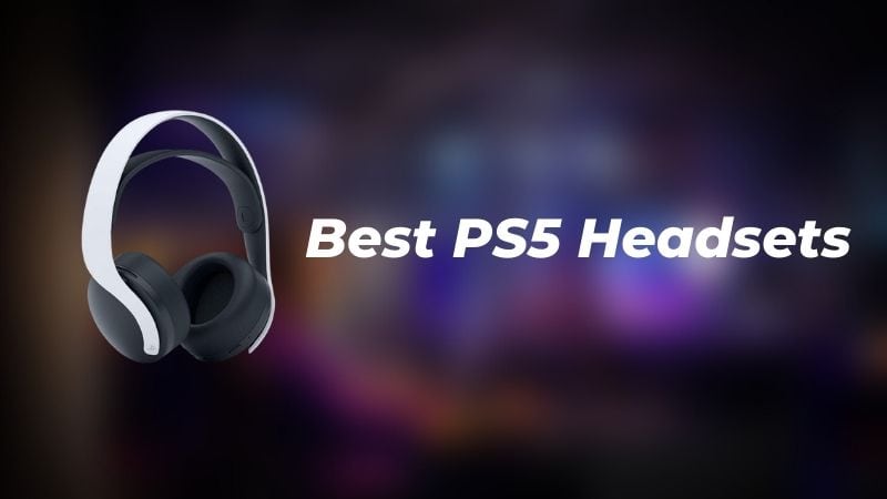 Best PS5 Headsets