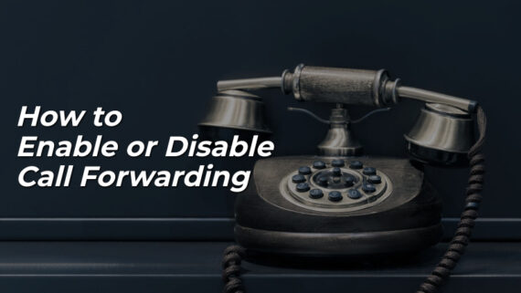 Enable or Disable Call Forwarding