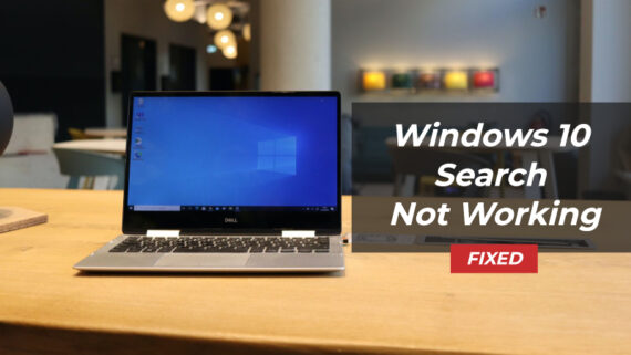 How to Fix If Windows 10 Search is Not Working