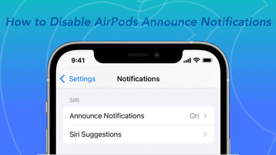 How to Disable AirPods Announce Notifications (Featured Image)