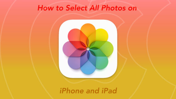 how to select all photos on iphone and ipad quickly featured image
