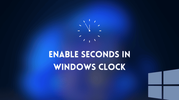 Enable Seconds in Windows Clock
