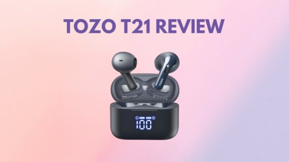 TOZO T21 Review