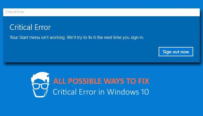 How to fix Critical Error in Windows 10