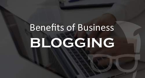 benefits of business blogging