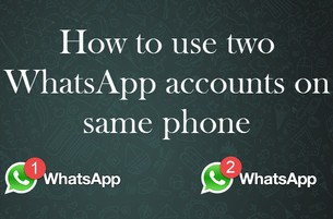 use two whatsapp accounts